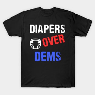 DIAPERS-OVER-Dems-Trump-2024 T-Shirt